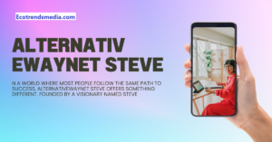 5 Benefits of Using AlternativeWayNet with Steve