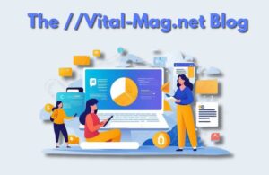 the vital mag net blog